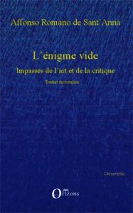 L'énigme vide. Impasses de l'art et de la critique - Romano de Sant' Anna Affonso