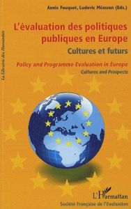 L'évaluation des politiques publiques en Europe : cultures et futurs - Fouquet Annie - Méasson Ludovic