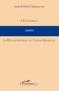 L'Université contre le Développement au Congo-Kinshasa - Bongeli Yeikelo ya ato emile