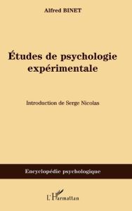 Etudes de psychologie expérimentale - Binet Alfred - Nicolas Serge