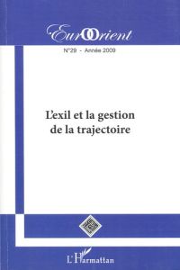 EurOrient N° 29 : L'exil et la gestion de la trajectoire - Ayati Ata