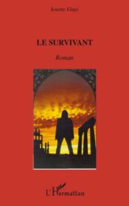 Le survivant - Elayi Josette