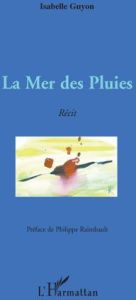 La Mer des Pluies - Guyon Isabelle