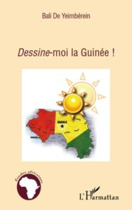 Dessine-moi la Guinée ! - De Yeimbérein Bali