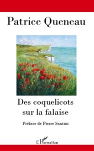 Des coquelicots sur la falaise - Queneau Patrice