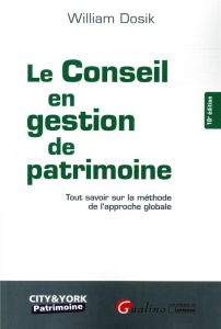 Le conseil en gestion de patrimoine - Dosik William