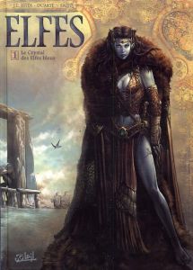 Elfes Tome 1 : Le Crystal des Elfes bleus - Istin J.L. - Duarte - Saito