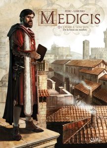 Médicis Tome 1 : Cosme l'Ancien. De la boue au marbre - Peru Olivier - Lorusso Giovanni - Jacquemoire Elod