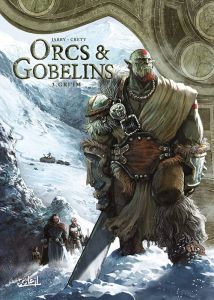 Orcs & Gobelins Tome 3 : Gri'im - Jarry Nicolas - Créty Stéphane - Nanjan Jamberi