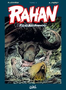 Rahan L'intégrale Tome 3 - Lécureux Roger - Chéret André - Cance Louis