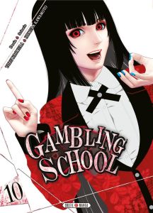 Gambling School Tome 10 - Naomura Toru - Kawamoto Homura - Gerriet Julie