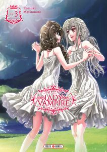 Lady Vampire Tome 3 - Matsumoto Tomoki - Gerriet Julie