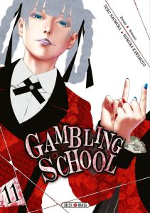 Gambling School Tome 11 - Kawamoto Homura - Naomura Toru - Gerriet Julie