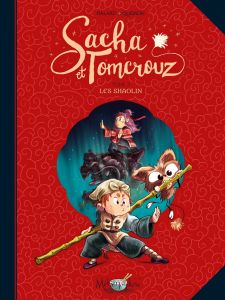 Sacha et Tomcrouz Tome 3 : Les Shaolin - Halard Anaïs - Quignon Bastien