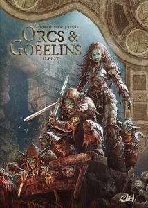 Orcs & Gobelins Tome 12 : Pest - Cordurié Sylvain - Vukic Bojan