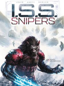 I.S.S. Snipers Tome 2 : Khôl Murdock - Créty Stéphane - Louis Stéphane - Créty Juliette -