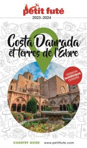 Costa Daurada et Terres de l'Ebre. Edition 2023-2024 - AUZIAS D. / LABOURDE