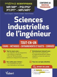 Sciences industrielles de l'ingénieur MP/MP* PSI/PSI* PT/PT* MPI/MPI*. Cours %3B Méthodes %3B Entraîneme - Caignot Alain - Crespel Vincent - Violeau David