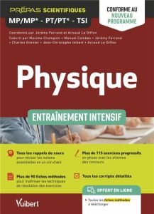 Physique MP/MP*-PT/PT*-TSI. Entraînement intensif - LE DIFFON/IMBERT