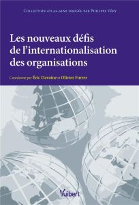 Les défis de l'internationalisation des organisations. Edition 2022 - Davoine Eric - Furrer Olivier