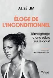 Eloge de l’inconditionnel. Témoignage d’une zèbre sur le court - Lim Alize - Siaud-Facchin Jeanne