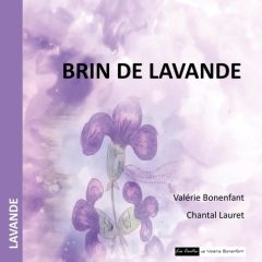 Brin de lavande - Bonenfant Valérie - Lauret Chantal