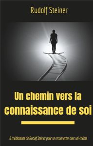 Un chemin vers la connaissance de soi - Steiner Rudolf