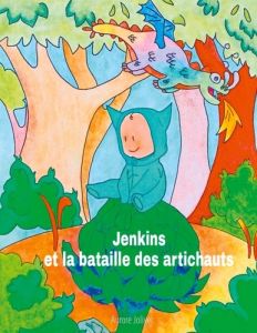 Jenkins et la bataille des artichauts - Jolivet Aurore