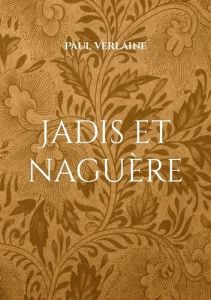 Jadis et naguère - Verlaine Paul