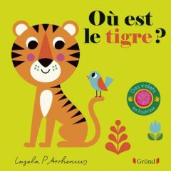 Où est le tigre ? - Arrhenius Ingela P.