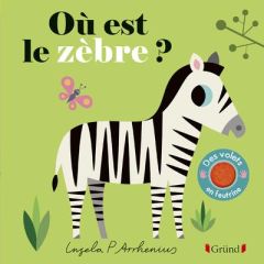 Où est le zèbre ? - Arrhenius Ingela P.