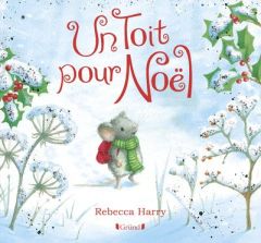 Un toit pour Noël - Harry Rebecca - Mouraux Marie-Céline