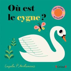 Où est le cygne ? - Arrhenius Ingela P.