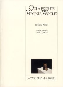 Qui a peur de Virginia Woolf ? - Albee Edward - Loayza Daniel