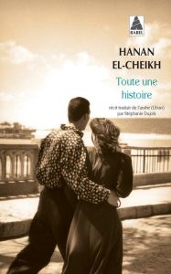 Toute une histoire - El-Cheikh Hanan - Dujols Stéphanie