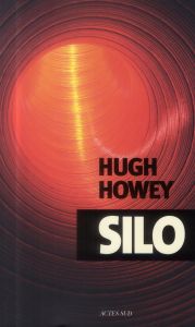 Silo - Howey Hugh - Gentric Yoann - Manceau Laure