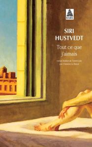 Tout ce que j'aimais - Hustvedt Siri - Le Boeuf Christine