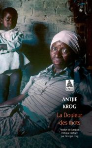 La douleur des mots - Krog Antjie - Lory Georges