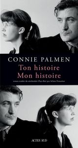 Ton histoire. Mon histoire - Palmen Connie - Ounanian Arlette