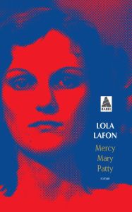 Mercy, Mary, Patty - Lafon Lola