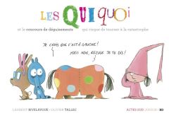 Les Quiquoi : Les Quiquoi et le concours de déguisements qui risque de tourner à la catastrophe - Rivelaygue Laurent - Tallec Olivier