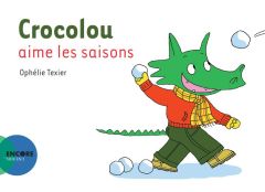 Crocolou aime les saisons - Texier Ophélie