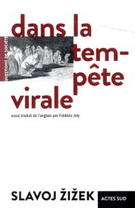 Dans la tempête virale - Zizek Slavoj - Joly Frédéric