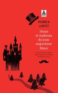 Heurs et malheurs du sous-majordome Minor - deWitt Patrick