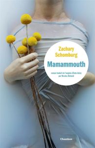 Mamammouth - Schomburg Zachary - Richard Nicolas