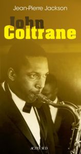 John Coltrane - Jackson Jean-Pierre