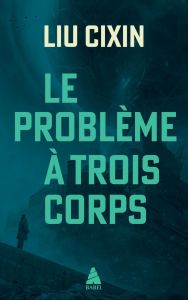 Le problème à trois corps : Coffret en 3 volumes : Tome 1, Le problème à trois corps %3B Tome 2, La fo - Liu Cixin - Gaffric Gwennaël