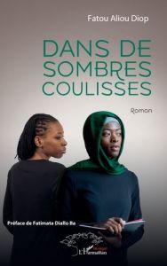 Dans de sombres coulisses - ALIOU DIOP/DIALLO BA