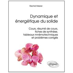 Dynamique énergétique du solide. Cours, résumé de cours, fiches de synthèse, tableaux mnémotechnique - Mesrar Rachid