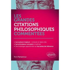 Les grandes citations philosophiques commentées - Rampnoux René